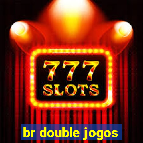 br double jogos